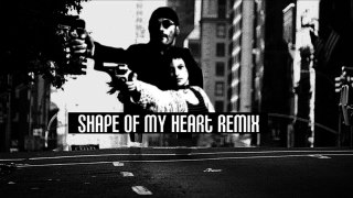 Shape of my Heart Remix (SmartGuy's Remix)