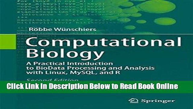 Read Computational Biology: A Practical Introduction to BioData Processing and Analysis with