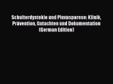 Download Schulterdystokie und Plexusparese: Klinik PrÃ¤vention Gutachten und Dokumentation (German