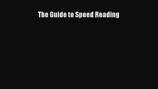 Download The Guide to Speed Reading PDF Online