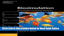 Download Biosimulation: Simulation of Living Systems (Cambridge Texts in Biomedical Engineering)