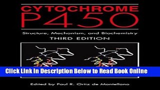 Read Cytochrome P450: Structure, Mechanism, and Biochemistry  PDF Online