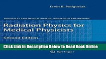 Read Radiation Physics for Medical Physicists (Biological and Medical Physics, Biomedical