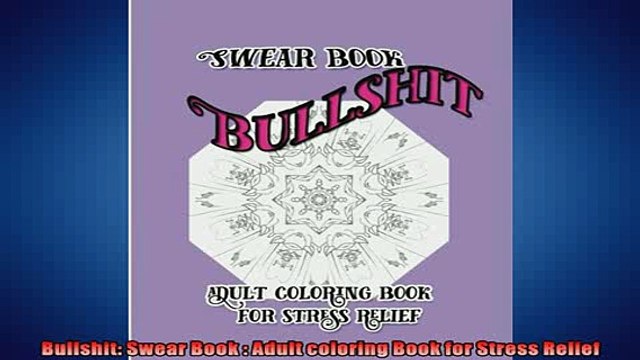 FREE PDF Bullshit Swear Book Adult coloring Book for Stress Relief DOWNLOAD ONLINE