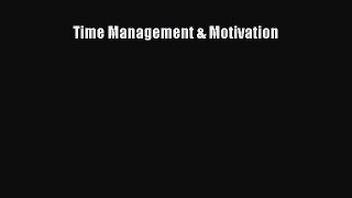 Download Time Management & Motivation PDF Online