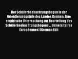 Download Der SchÃ¼lerbeobachtungsbogen in der Orientierungsstufe des Landes Bremen: Eine empirische