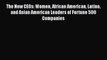 Read Books The New CEOs: Women African American Latino and Asian American Leaders of Fortune