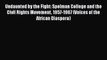 Read Books Undaunted by the Fight: Spelman College and the Civil Rights Movement 1957-1967