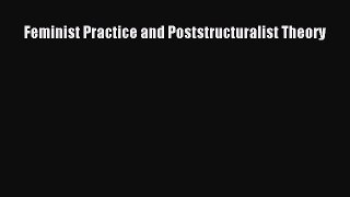 Download Books Feminist Practice and Poststructuralist Theory Ebook PDF