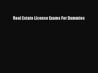 Read Real Estate License Exams For Dummies Ebook Free