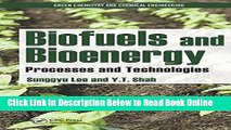 Read Biofuels and Bioenergy: Processes and Technologies (Green Chemistry and Chemical