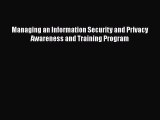 [PDF] Managing an Information Security and Privacy Awareness and Training Program Download