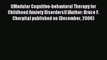 Read [(Modular Cognitive-behavioral Therapy for Childhood Anxiety Disorders)] [Author: Bruce