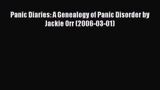 Read Panic Diaries: A Genealogy of Panic Disorder by Jackie Orr (2006-03-01) PDF Free