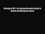 Read Biology of IGF-1: Its Interaction with Insulin in Health and Malignant States PDF Online