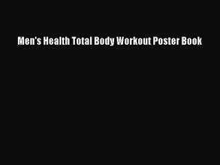 Read Men's Health Total Body Workout Poster Book PDF Free