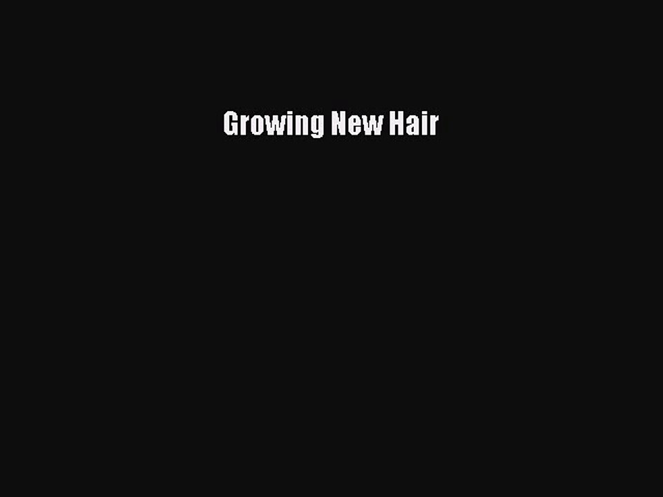 Read Growing New Hair Ebook Free