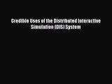 [PDF] Credible Uses of the Distributed Interactive Simulation (DIS) System Read Full Ebook