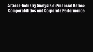 [PDF] A Cross-Industry Analysis of Financial Ratios: Comparabilities and Corporate Performance