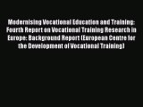 [PDF] Modernising Vocational Education and Training: Fourth Report on Vocational Training Research