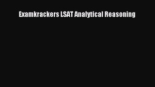 Read Examkrackers LSAT Analytical Reasoning Ebook Online