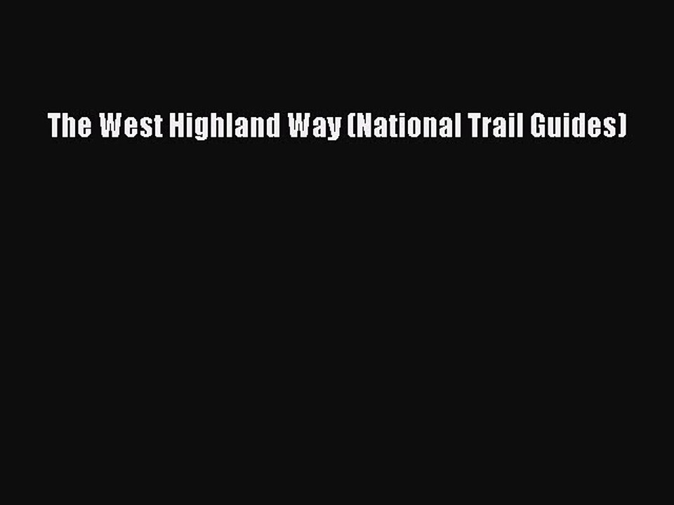 Read The West Highland Way (National Trail Guides) PDF Online
