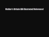 Download Walker's Britain (AA Illustrated Reference) PDF Free