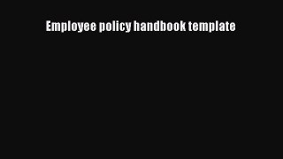 [PDF] Employee policy handbook template Download Full Ebook