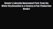 Read Books Denver's Lakeside Amusement Park: From the White City Beautiful to a Century of