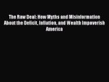 [PDF] The Raw Deal: How Myths and Misinformation About the Deficit Inflation and Wealth Impoverish