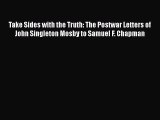 Read Books Take Sides with the Truth: The Postwar Letters of John Singleton Mosby to Samuel