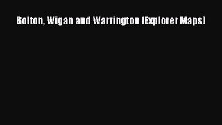 Read Bolton Wigan and Warrington (Explorer Maps) Ebook Online