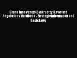 [PDF] Ghana Insolvency (Bankruptcy) Laws and Regulations Handbook - Strategic Information and