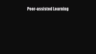 Read Peer-assisted Learning Ebook Free