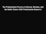 [PDF] The Privatization Process in Russia Ukraine and the Baltic States (CEU Privatization