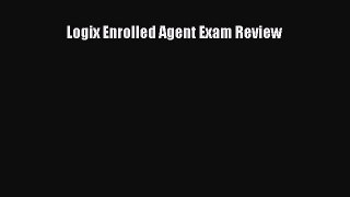 Read Logix Enrolled Agent Exam Review Ebook Free