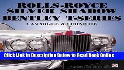 Download Rolls-Royce Silver Shadow Bentley T-Series Camargue   Corniche: 3rd Ed  Ebook Online