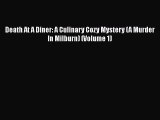 [Online PDF] Death At A Diner: A Culinary Cozy Mystery (A Murder In Milburn) (Volume 1) Free
