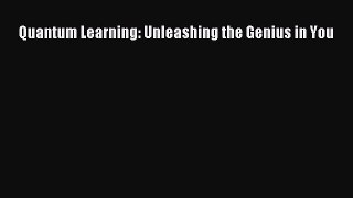 Read Quantum Learning: Unleashing the Genius in You Ebook Free