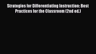 Read Strategies for Differentiating Instruction: Best Practices for the Classroom (2nd ed.)