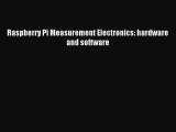 Download Raspberry Pi Measurement Electronics: hardware and software Ebook Free