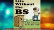 READ book  Life Without the BS Rants Raves and Other Crazy Stuff  FREE BOOOK ONLINE