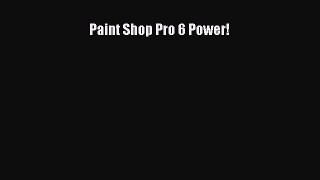 Download Paint Shop Pro 6 Power! Ebook Free