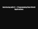 Read Interfacing with C++: Programming Real-World Applications PDF Online