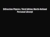 Read Diffraction Physics Third Edition (North-Holland Personal Library) Ebook Free