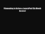 [PDF] Filmmaking in Action & LaunchPad (Six Month Access) [Download] Full Ebook