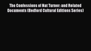 Download Books The Confessions of Nat Turner: and Related Documents (Bedford Cultural Editions