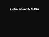 Read Books Maryland Voices of the Civil War ebook textbooks