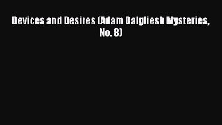 Download Devices and Desires (Adam Dalgliesh Mysteries No. 8) PDF Online