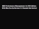 Read MVS Performance Management: Os/390 Edition : With Mvs/Esa Sp Version 5 (J Ranade Ibm Series)